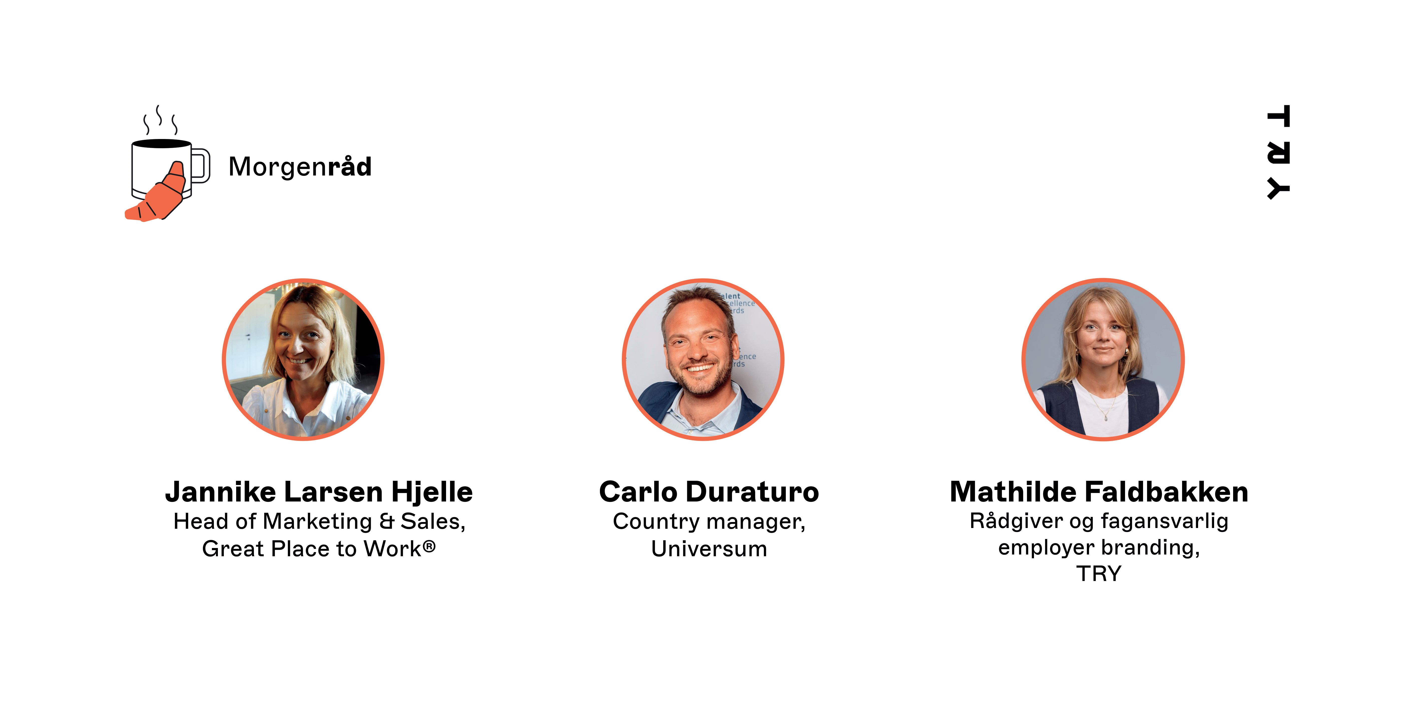 Bli med på Morgenråd og lær om de nyeste trendene innen rekruttering og employer branding med innsikt og trender fra Universum og Great Place To Work.